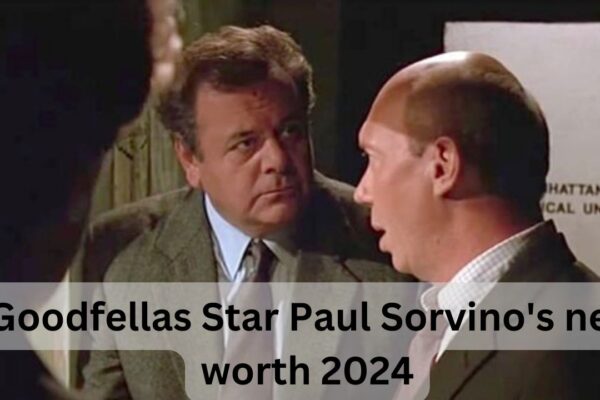 Goodfellas Star Paul Sorvino's net worth 2024