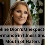 Celine Dion's Unexpected Performance in Illness Shut the Mouth of Haters