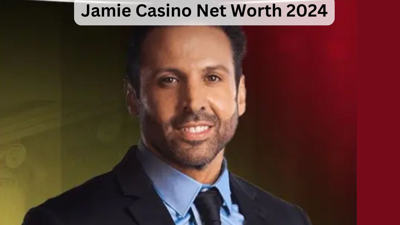 Jamie Casino Net Worth 2024